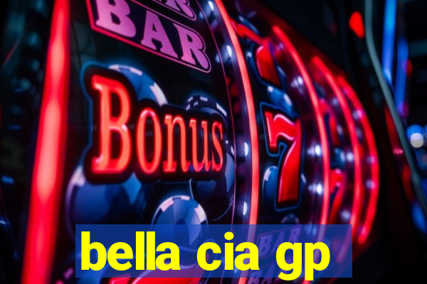 bella cia gp